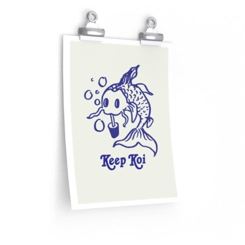 Keep Koi Premium Matte vertical posters