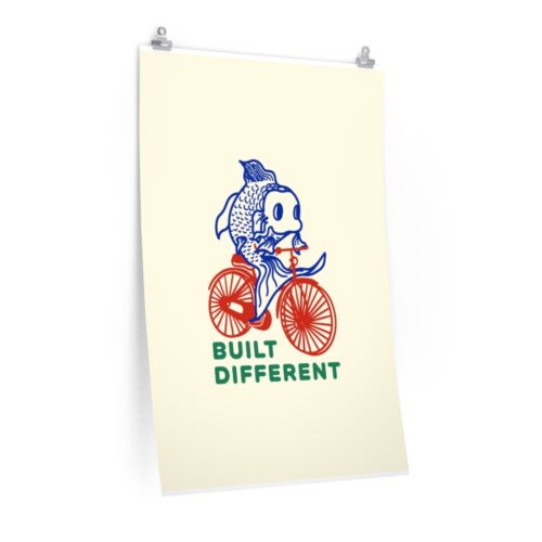 Built Different Premium Matte vertical posters